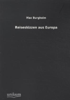 Reiseskizzen aus Europa