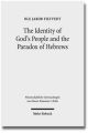 The Identity of God's People and the Paradox of Hebrews
