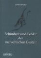 Schönheit und Fehler der menschlichen Gestalt
