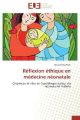 Réflexion éthique en médecine néonatale