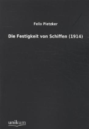 Die Festigkeit von Schiffen (1914)