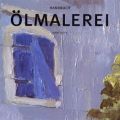 Handbuch Ölmalerei