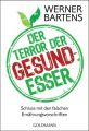 Der Terror der Gesundesser