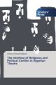 The Interface of Religious and Political Conflict in Egyptian Theatre