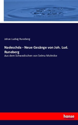 Nadeschda - Neue Gesänge von Joh. Lud. Runeberg
