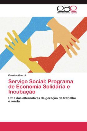 Serviço Social: Programa de Economia Solidária e Incubação