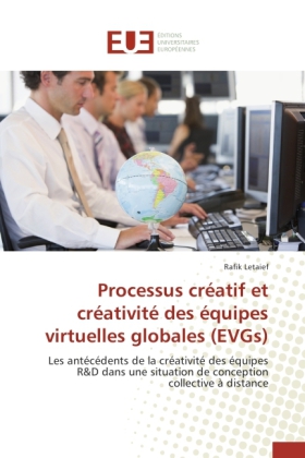 Processus créatif et créativité des équipes virtuelles globales (EVGs)