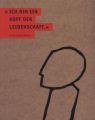 Ich bin ein Kopf der Leidenschaft
