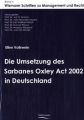 Die Umsetzung des Sarbanes Oxley Act 2002 in Deutschland