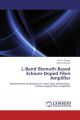 L-Band Bismuth-Based Erbium-Doped Fibre Amplifier