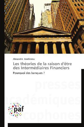 Les théories de la raison d'être des Intermédiaires Ficiers