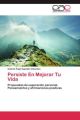 Persiste En Mejorar Tu Vida