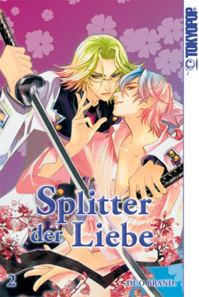 Splitter der Liebe. Bd.2