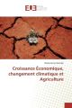 Croissance Économique, changement climatique et Agriculture
