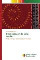 O (re)nascer de uma nação: