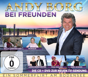 Andy Borg bei Freunden - Ein Sommerflirt am Bodensee