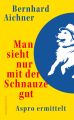 Man sieht nur mit der Schnauze gut
