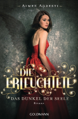 Die Erleuchtete - Das Dunkel der Seele