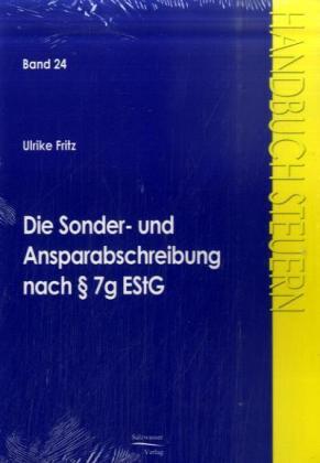 Die Sonder- und Ansparabschreibungen nach § 7g EStG