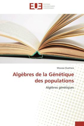 Algèbres de la Génétique des populations