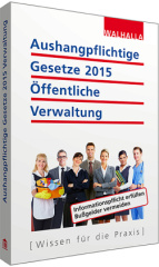 Aushangpflichtige Gesetze 2015 Öffentliche Verwaltung