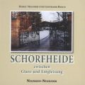 Schorfheide zwischen Glanz und Entgleisung