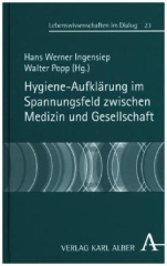 Hygiene-Aufklärung im Spannungsfeld zwischen Medizin und Gesellschaft