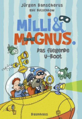 Milli und Magnus - Das fliegende U-Boot