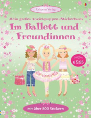 Mein großes Anziehpuppen-Stickerbuch: Im Ballett und Freundinnen