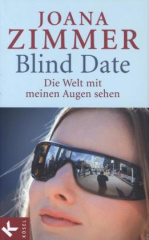 Blind Date - Die Welt mit meinen Augen sehen