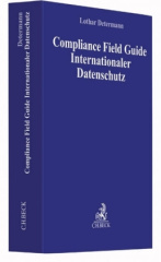 Compliance Field Guide Internationaler Datenschutz