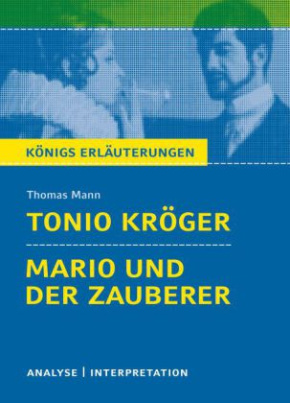 Thomas Mann 'Tonio Kröger' / 'Mario und der Zauberer'