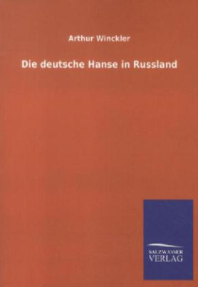 Die deutsche Hanse in Russland
