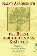 Das Buch der heilenden Kräuter