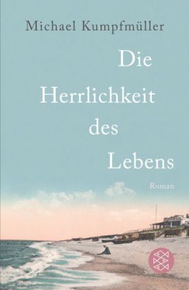 Die Herrlichkeit des Lebens