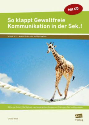 So klappt Gewaltfreie Kommunikation in der Sek.! m. CD-ROM