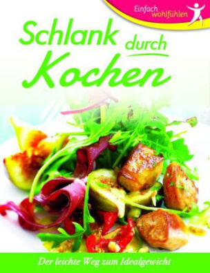 Schlank durch Kochen