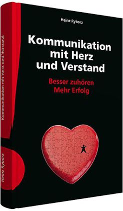 Kommunikation mit Herz und Verstand