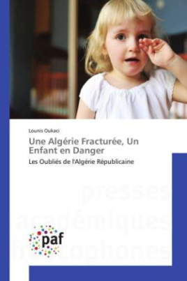 Une Algérie Fracturée, Un Enfant en Danger
