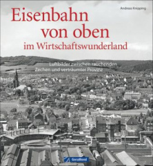 Eisenbahn von oben im Wirtschaftswunderland