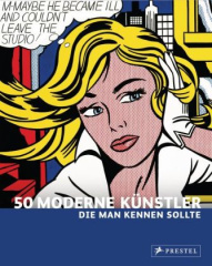 50 Moderne Künstler, die man kennen sollte