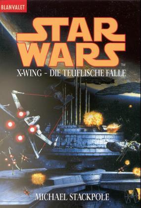 Star Wars, X-Wing, Die teuflische Falle