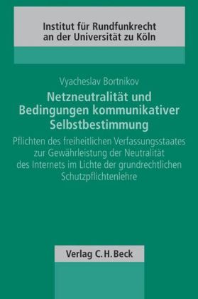 Netzneutralität und Bedingungen kommunikativer Selbstbestimmung