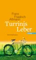 Turrinis Leber