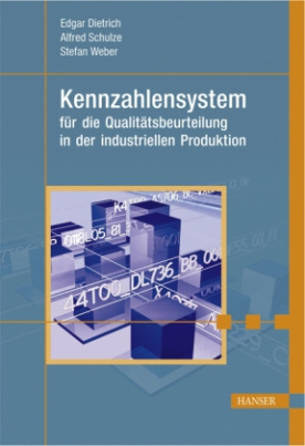 Kennzahlensystem für die Qualitätsbeurteilung in der industriellen Produktion