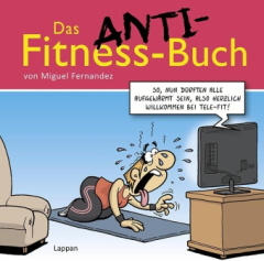 Das Anti-Fitnessbuch