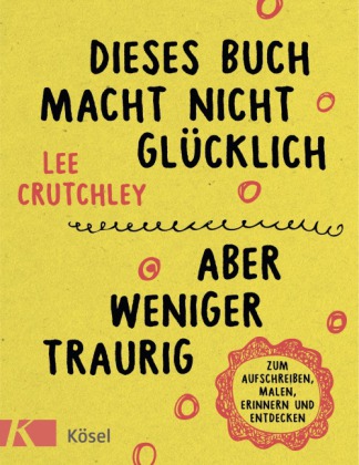 Dieses Buch macht nicht glücklich, aber weniger traurig ...