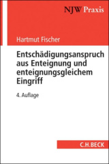 Entschädigungsanspruch aus Enteignung und enteignungsgleichem Eingriff