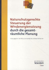 Naturschutzgerechte Steuerung der Windenergienutzung durch die gesamträumliche Planung