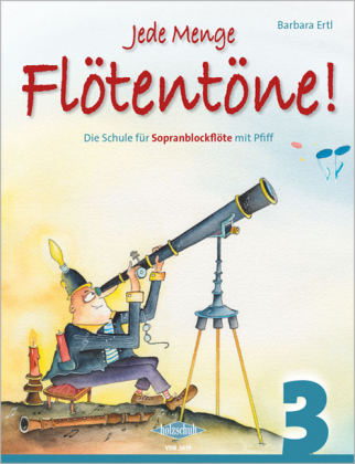 Jede Menge Flötentöne!, für Sopranblockflöte. Bd.3